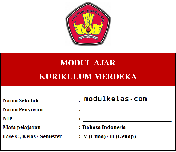 Modul Ajar Kurikulum Merdeka Bahasa Indonesia Kelas 5 Fase C