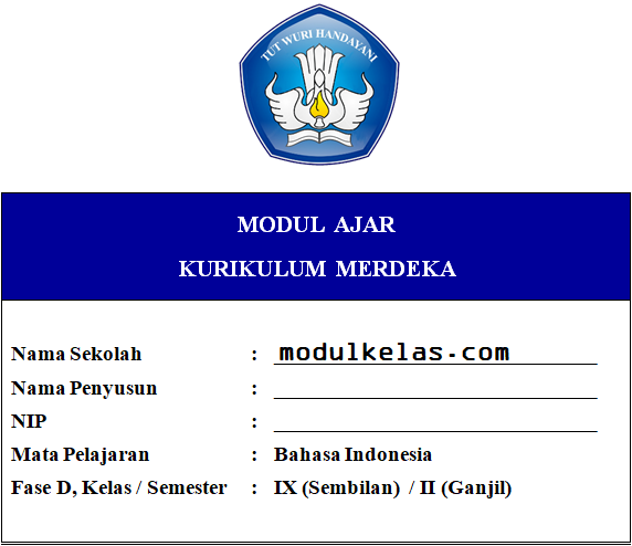Modul Ajar Kurikulum Merdeka Bahasa Indonesia Kelas 9 Fase D