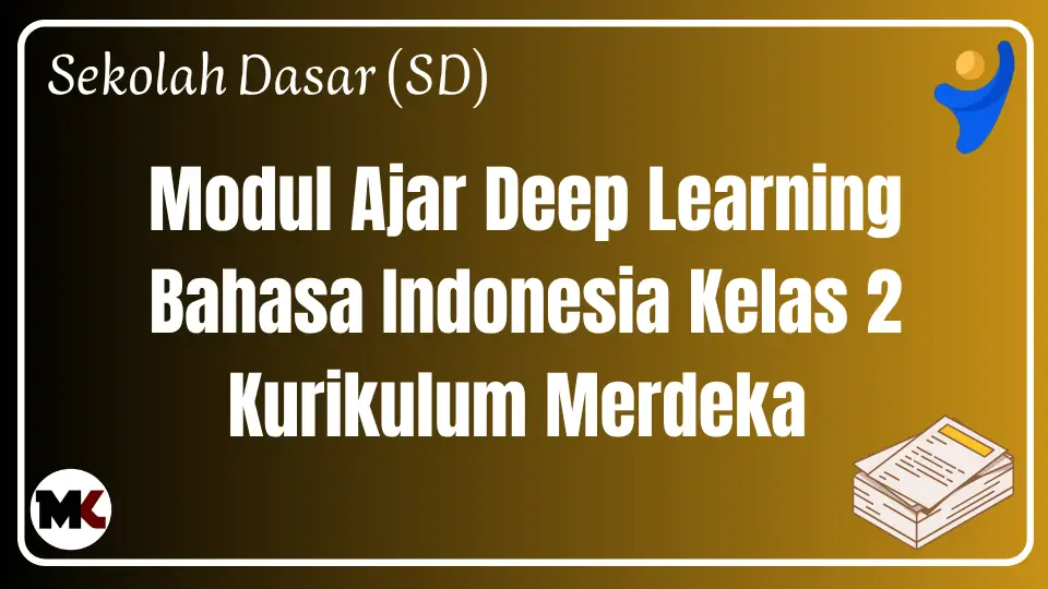 Modul Ajar Deep Learning Bahasa Indonesia Kelas 2