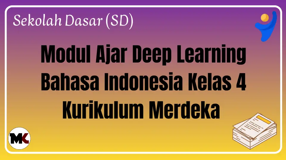 Modul Ajar Deep Learning Bahasa Indonesia Kelas 4