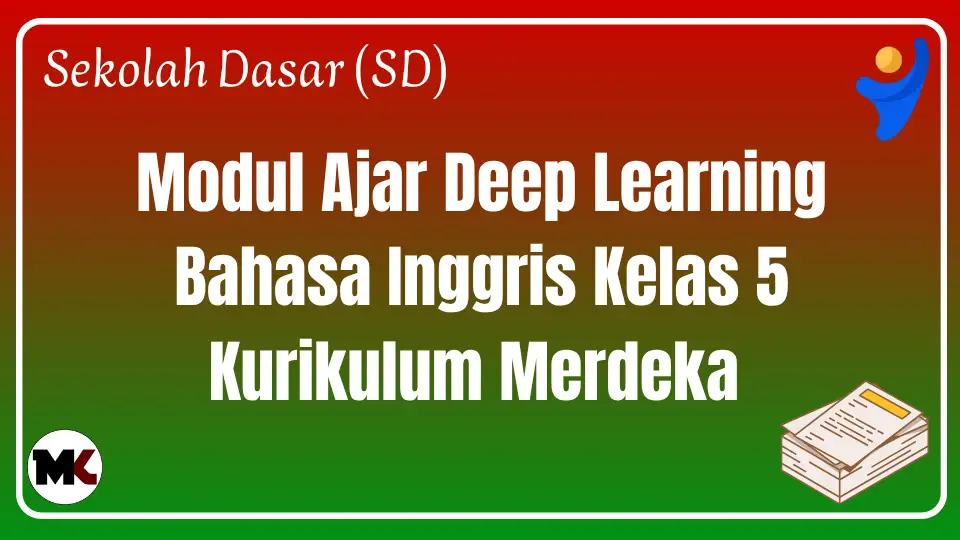 Modul Ajar Deep Learning Bahasa Inggris Kelas 5