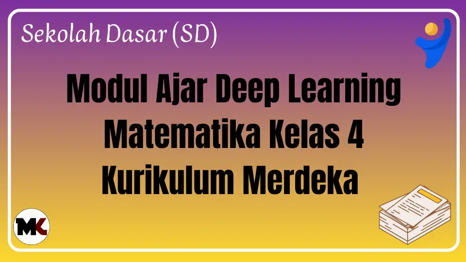 (Deep Learning) Modul Ajar Matematika Kelas 4 Kurikulum Merdeka Modul Ajar Deep Learning Matematika Kelas 4