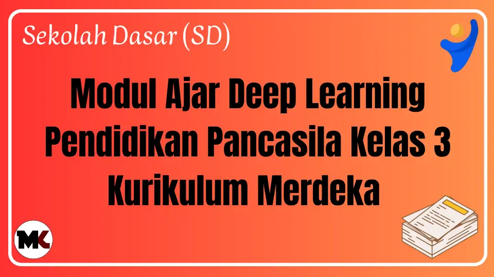 Modul Ajar Deep Learning Pendidikan Pancasila Kelas 3 Kurikulum Merdeka Modul Ajar Deep Learning Pendidikan Pancasila Kelas 3 SD/MI