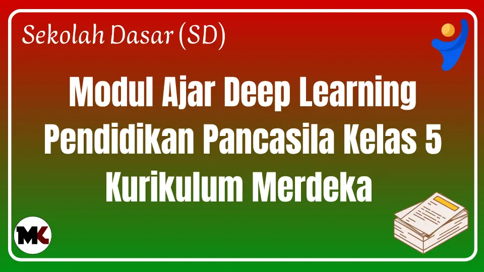 Modul Ajar Deep Learning Pendidikan Pancasila Kelas 5 SD/MI