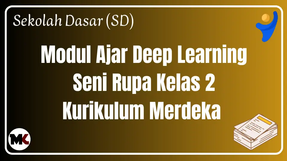 Modul Ajar Deep Learning Seni Rupa Kelas 2