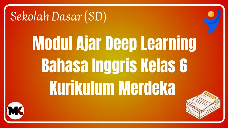 Modul Ajar Deep Learning Bahasa Inggris Kelas 6