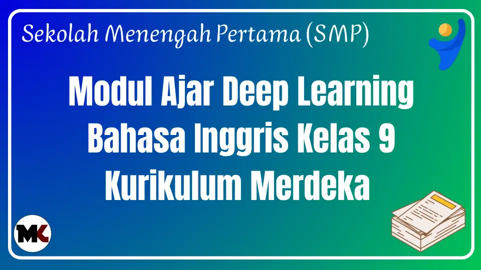 Modul Ajar Deep Learning Bahasa Inggris Kelas 9
