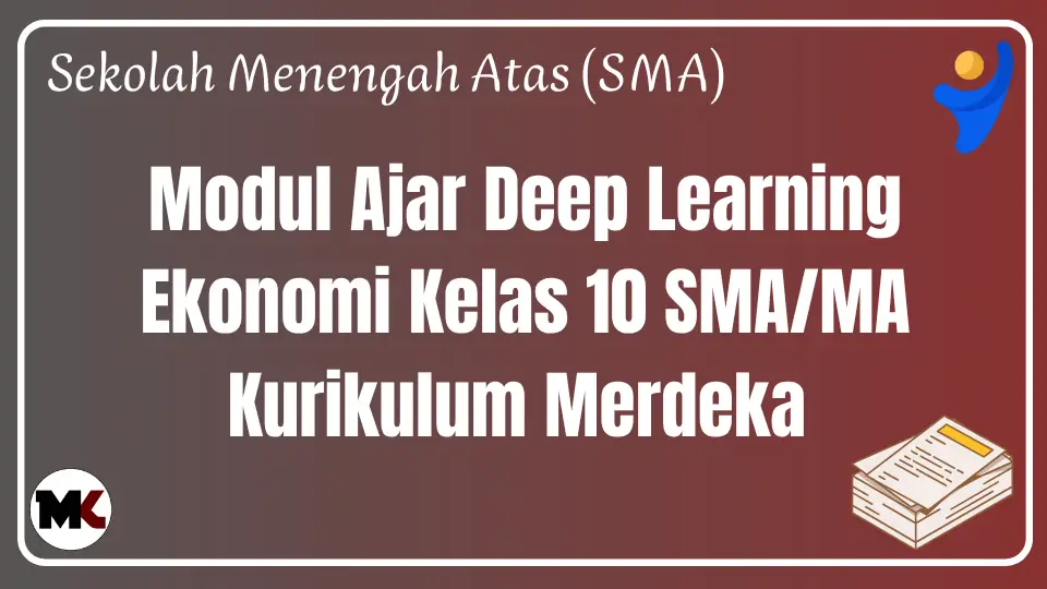 (Deep Learning) Modul Ajar Ekonomi Kelas 10 Kurikulum Merdeka Modul Ajar Deep Learning Ekonomi Kelas 10