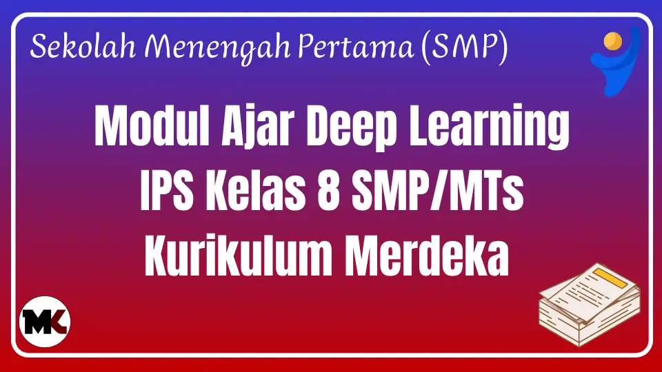 Modul Ajar Deep Learning IPS Kelas 8