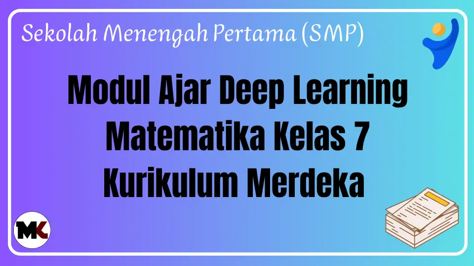 Modul Ajar Deep Learning Matematika Kelas 7