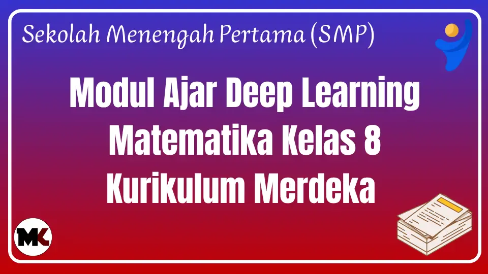 Modul Ajar Deep Learning Matematika Kelas 8