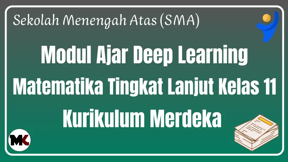 Modul Ajar Deep Learning Matematika Tingkat Lanjut Kelas 11