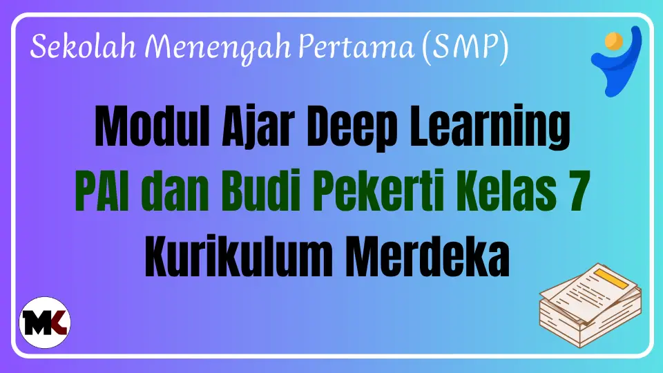 (Deep Learning) Modul Ajar PAI dan Budi Pekerti Kelas 7 Kurikulum Merdeka Modul Ajar Deep Learning PAI dan Budi Pekerti Kelas 7