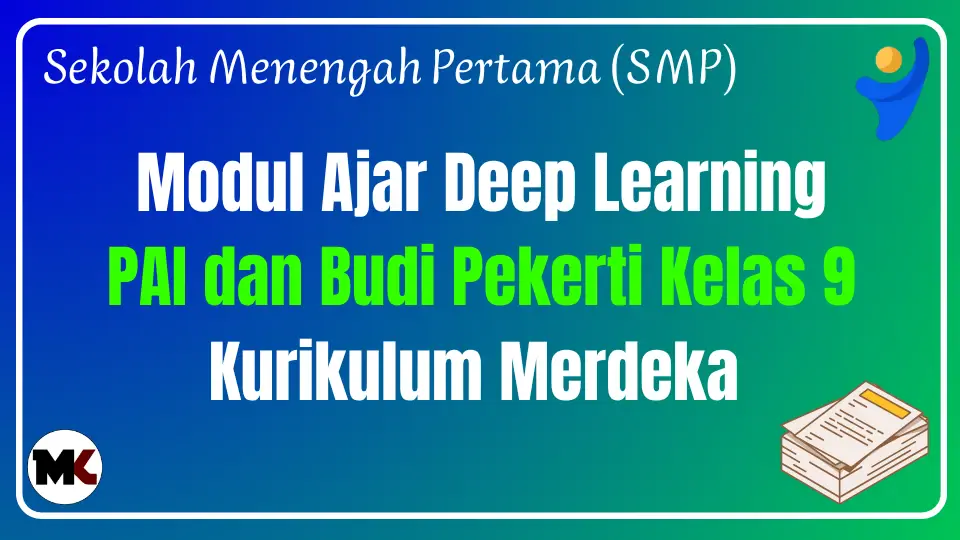 Modul Ajar Deep Learning PAI dan Budi Pekerti Kelas 9 SMP