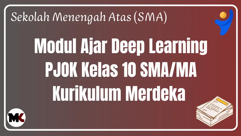 (Deep Learning) Modul Ajar PJOK Kelas 10 SMA/MA Kurikulum Merdeka Modul Ajar Deep Learning PJOK Kelas 10