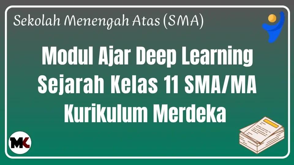 (Deep Learning) Modul Ajar Sejarah Kelas 11 Kurikulum Merdeka Modul Ajar Deep Learning Sejarah Kelas 11