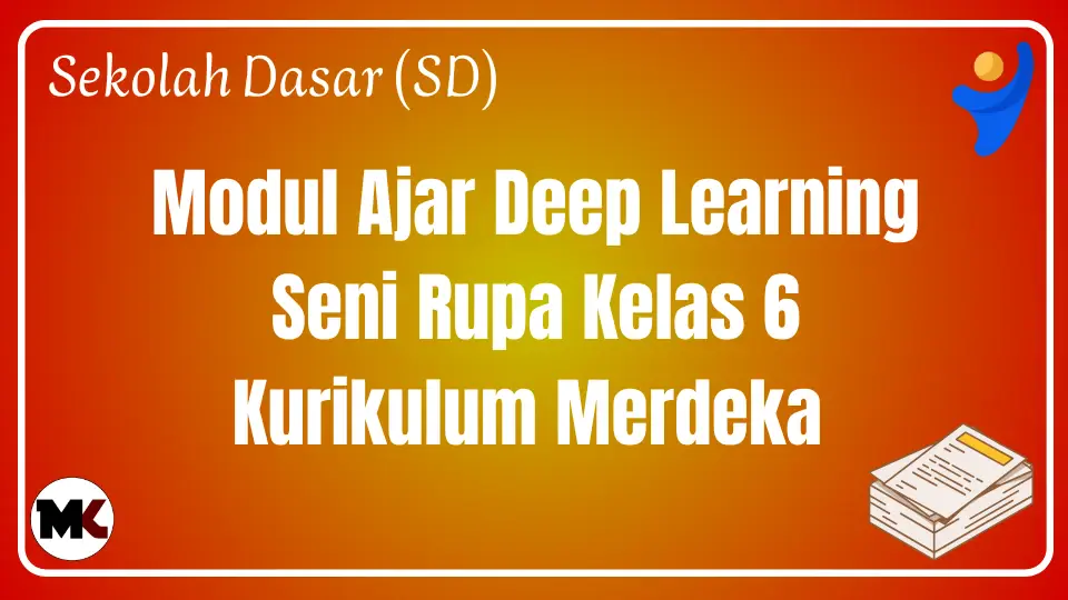 Modul Ajar Deep Learning Seni Rupa Kelas 6