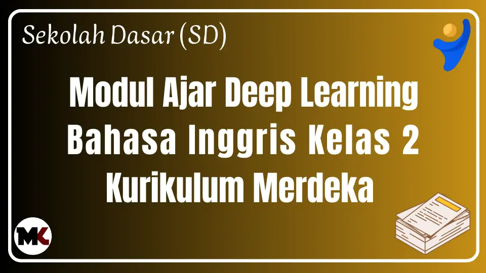Modul Ajar Deep Learning Bahasa Inggris Kelas 2