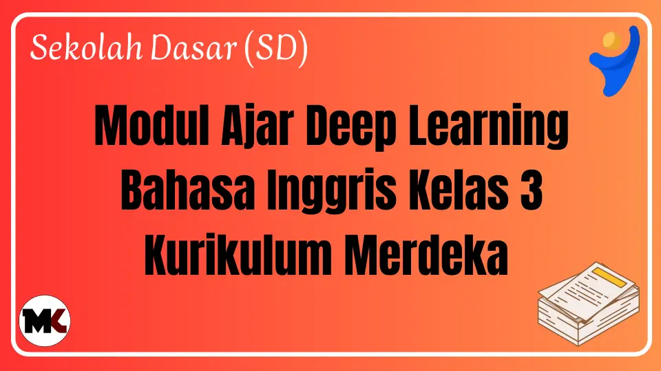 Modul Ajar Deep Learning Bahasa Inggris Kelas 3 Fase B