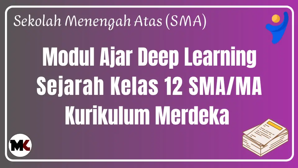 Modul Ajar Deep Learning Sejarah Kelas 12
