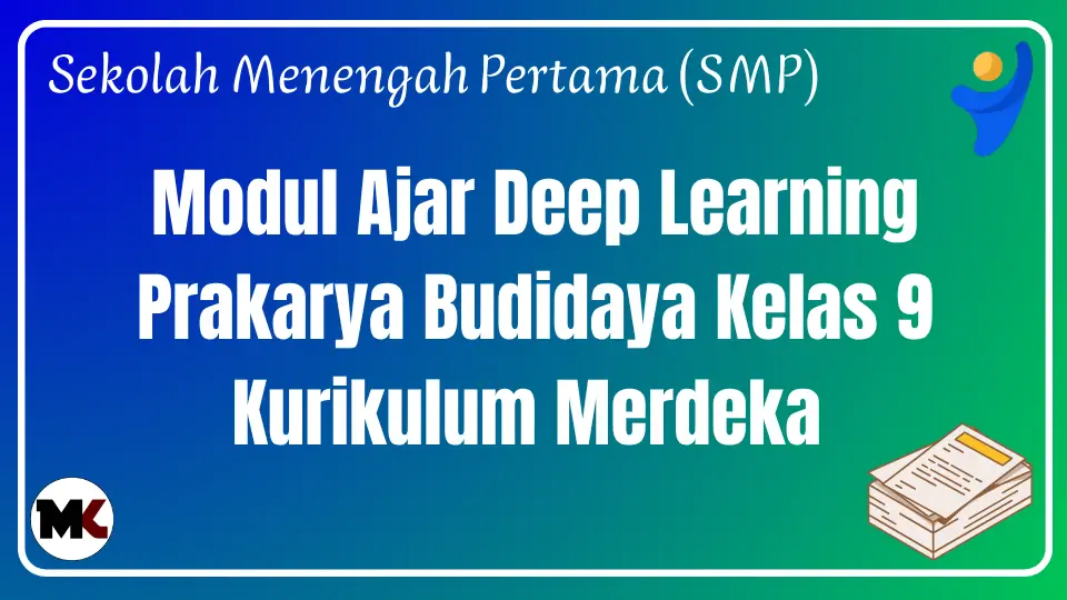 Modul Ajar Deep Learning Prakarya Budidaya Kelas 9