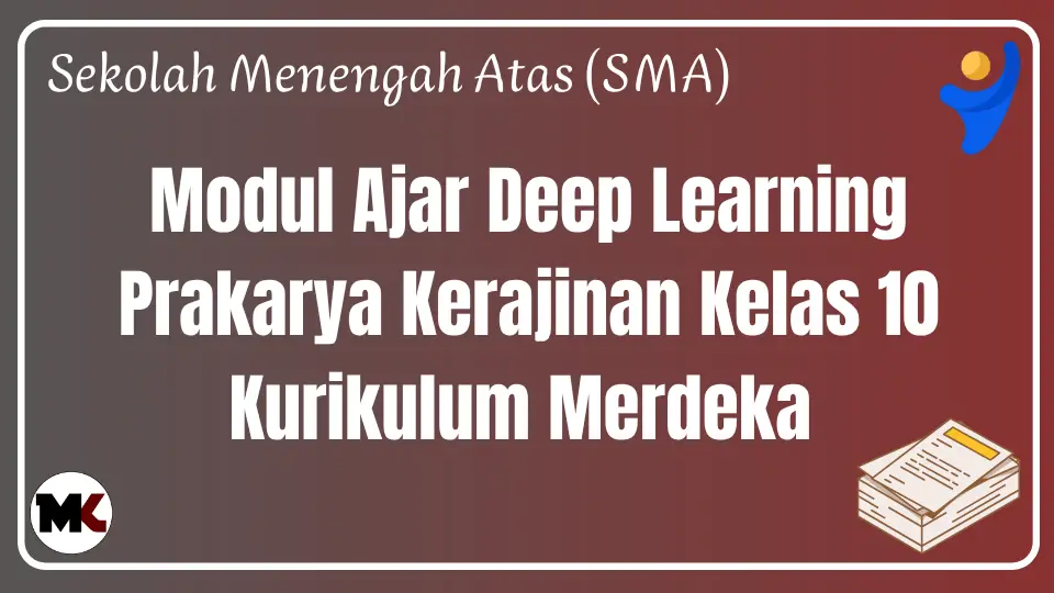 Modul Ajar Deep Learning Prakarya Kerajinan Kelas 10