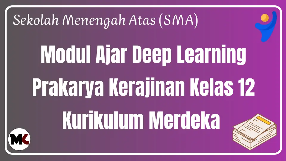 Modul Ajar Deep Learning Prakarya Kerajinan Kelas 12 SMA/MA