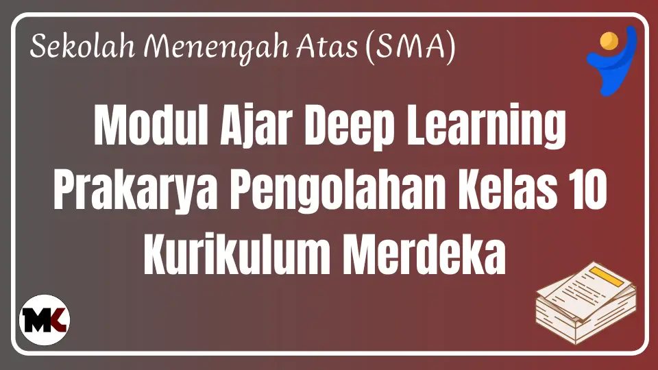 Modul Ajar Deep Learning Prakarya Pengolahan Kelas 10 SMA/MA