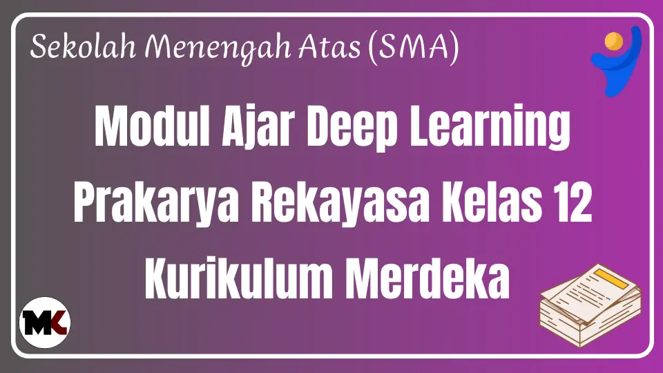 Modul Ajar Deep Learning Prakarya Rekayasa Kelas 12