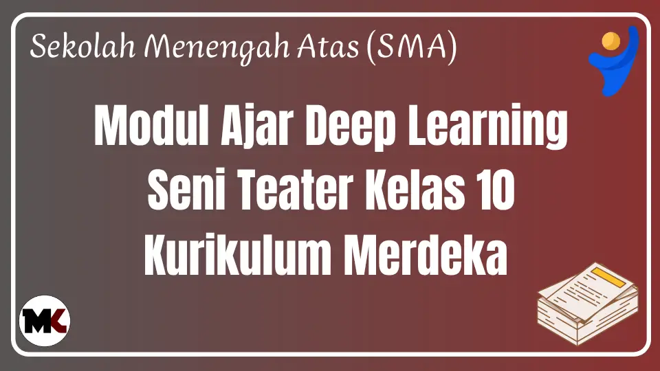 Modul Ajar Deep Learning Seni Teater Kelas 10