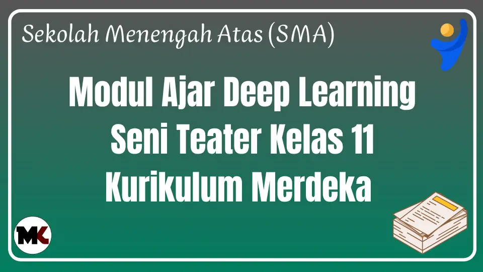 Modul Ajar Deep Learning Seni Teater Kelas 11